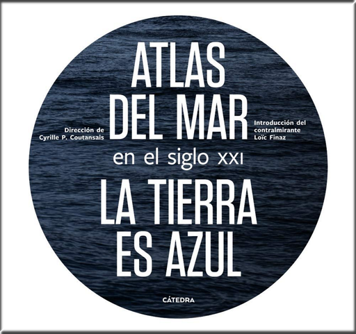 [9788437639994] ATLAS DEL MAR EN EL SIGLO XXI