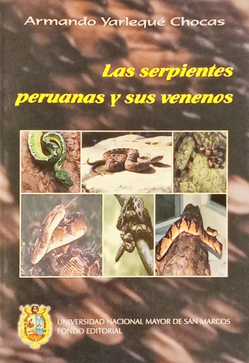 [9972461076] LAS SERPIENTES PERUANAS Y SUS VENENOS