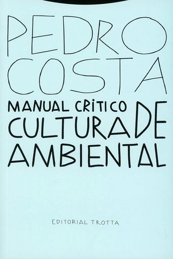 [9788413640211] MANUAL CRÍTICO DE CULTURA AMBIENTAL