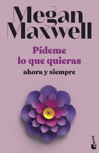[9788408239239] PÍDEME LO QUE QUIERAS AHORA Y SIEMPRE