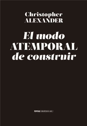 [9788417386368] EL MODO ATEMPORAL DE CONSTRUIR
