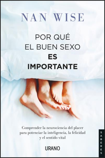 [9788417694296] POR QUÉ EL BUEN SEXO ES IMPORTANTE