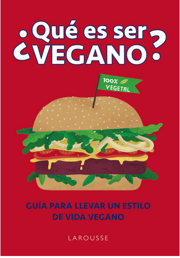 [9788418882357] ¿QUÉ ES SER VEGANO?