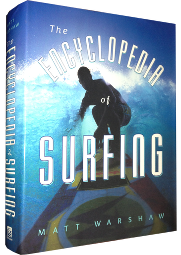 [0151005796] THE ENCYCLOPEDIA OF SURFING