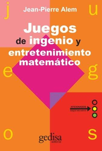 [9788474321999] JUEGOS DE INGENIO Y ENTRETENIMIENTO MATEMÁTICO