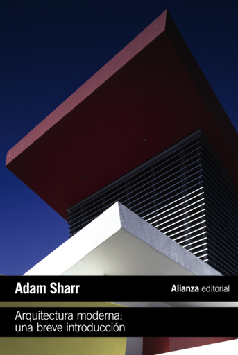 [9788491819080] ARQUITECTURA MODERNA: UNA BREVE INTRODUCCIÓN