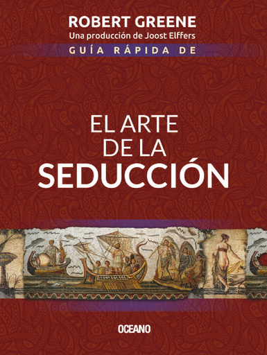 [9786075278063] GUÍA RÁPIDA DE EL ARTE DE LA SEDUCCIÓN