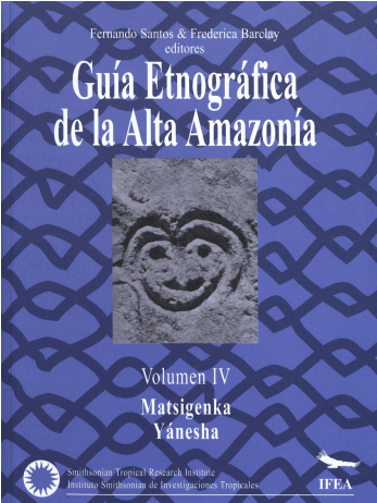 [9972623319] GUÍA ETNOGRÁFICA DE LA ALTA AMAZONÍA IV