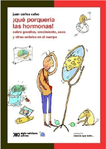 [9789876291668] ¡QUÉ PORQUERÍA LAS HORMONAS!