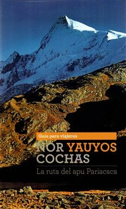 [9786124017407] GUÍA PARA VIAJEROS NOR YAUYOS COCHAS