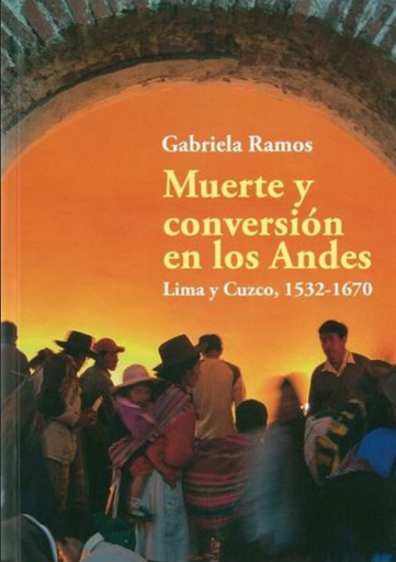 [9789972512643] MUERTE Y CONVERSIÓN EN LOS ANDES