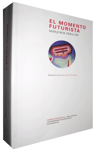 [9788492913022] EL MOMENTO FUTURISTA