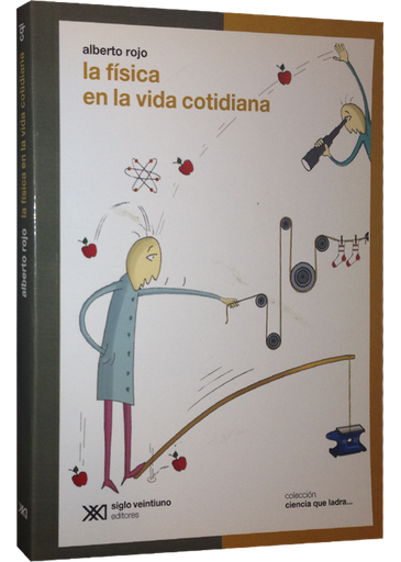 [9789871220816] LA FÍSICA EN LA VIDA COTIDIANA