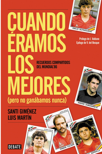 [9788499924106] CUÁNDO ÉRAMOS LOS MEJORES (PERO NO GANÁBAMOS NUNCA)