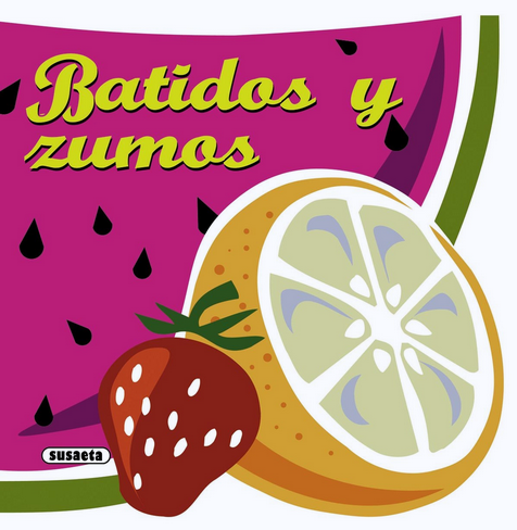 [9788467716764] BATIDOS Y ZUMOS