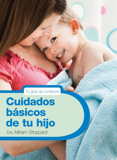 [9788425347788] CUIDADOS BÁSICOS DE TU HJO