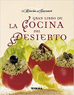 [9788499281216] GRAN LIBRO DE LA COCINA DEL DESIERTO