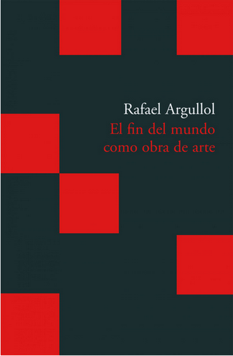 [9788496489783] EL FIN DEL MUNDO COMO OBRA DE ARTE