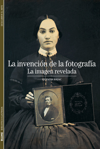 [9788480769310] LA INVENSIÓN DE LA FOTOGRAFÍA