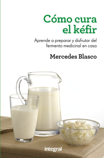 [9788415541196] CÓMO CURA EL KÉFIR