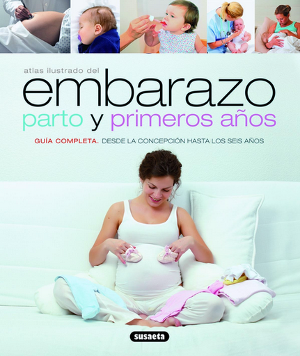 [9788430538904] ATLAS ILUSTRADO DEL EMBARAZO, PARTO Y PRIMEROS AÑOS