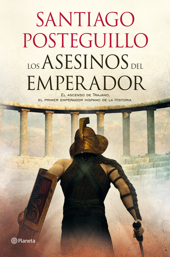 [9788408103257] Trilogía de Trajano I: LOS ASESINOS DEL EMPERADOR (tapa dura)
