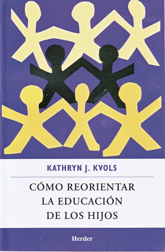 [9786077727095] CÓMO REORIENTAR LA EDUCACIÓN DE LOS HIJOS