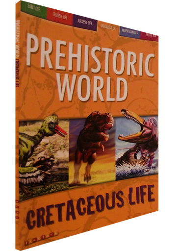 [9781846960352] PREHISTORIC WORLD. CRETACEOUS LIFE