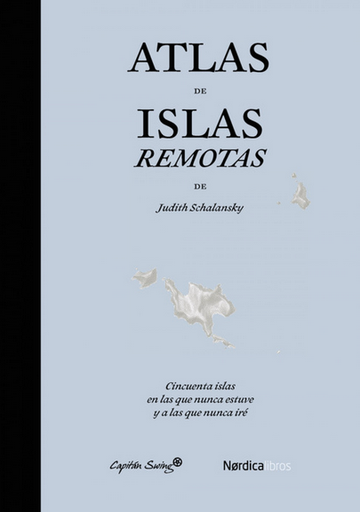 [9788494169076] ATLAS DE ISLAS REMOTAS