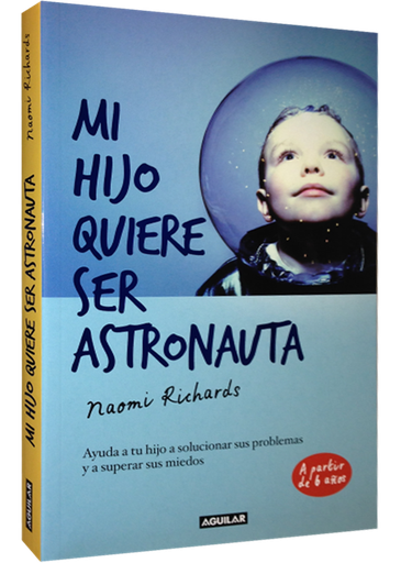 [9788403013193] MI HIJO QUIERE SER ASTRONAUTA