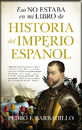 [9788418089862] ESO NO ESTABA EN MI LIBRO DE HISTORIA DEL IMPERIO ESPAÑOL