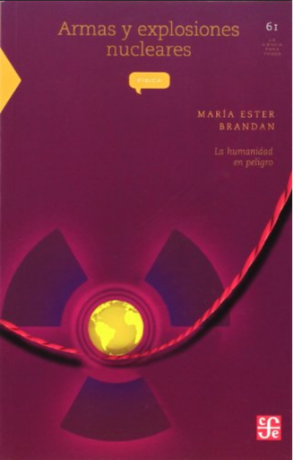 [9789681663872] ARMAS Y EXPLOSIONES NUCLEARES