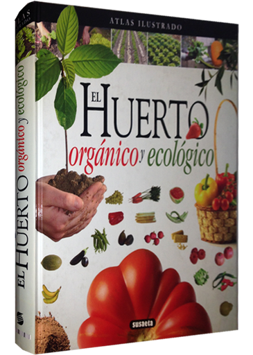 [9788467733488] EL HUERTO ORGÁNICO Y ECOLÓGICO