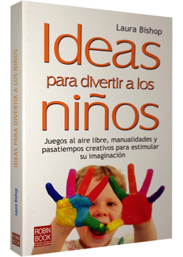 [9788499170664] IDEAS PARA DIVERTIR A LOS NIÑOS