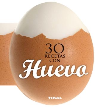 [9788499282558] 30 RECETAS CON HUEVO