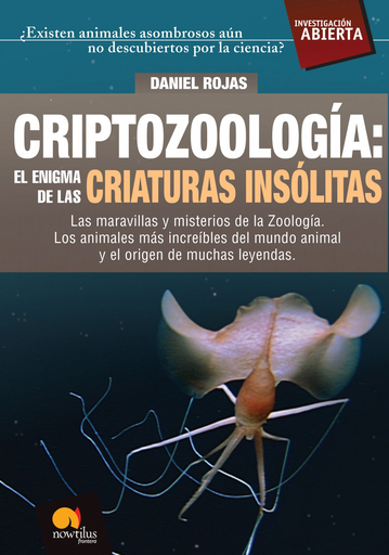 [9788497638166] CRIPTOZOOLOGÍA: EL ENIGMA DE LAS CRIATURAS INSÓLITAS