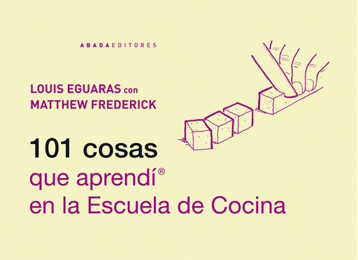 [9788415289470] 101 COSAS QUE APRENDÍ EN LA ESCUELA DE COCINA