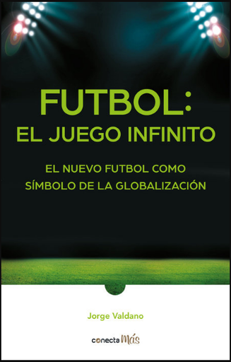 [9786073189880] FÚTBOL: EL JUEGO INFINITO
