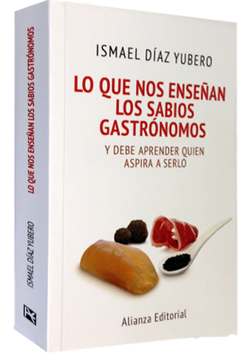 [9788420678085] LO QUE NOS ENSEÑAN LOS SABIOS GASTRÓNOMOS