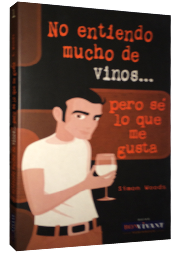 [9788496054271] NO ENTIENDO MUCHO DE VINOS...PERO SÉ LO QUE ME GUSTA