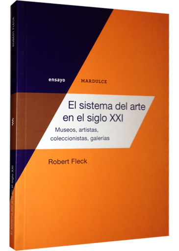 [9789873731051] EL SISTEMA DEL ARTE EN EL SIGLO XXI