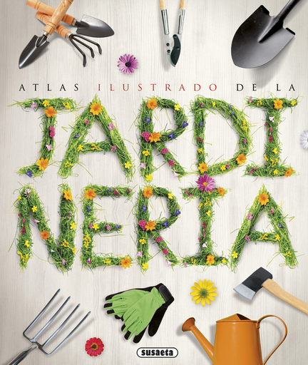 [9788467746600] ATLAS ILUSTRADO DE LA JARDINERÍA