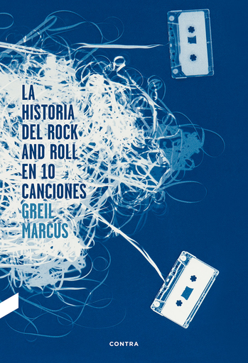 [9788494216756] LA HISTORIA DEL ROCK AND ROLL EN DIEZ CANCIONES