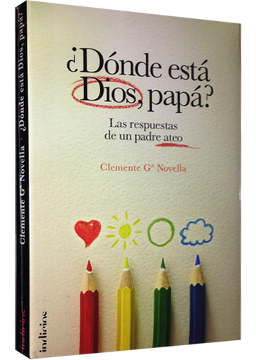 [9788493795481] ¿DÓNDE ESTÁ DIOS, PAPÁ?