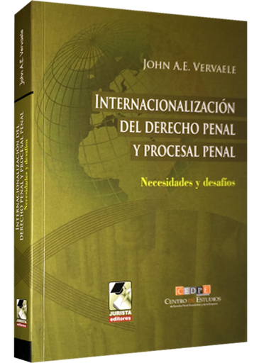 [9786124184512] INTERNACIONALIZACIÓN DEL DERECHO PENAL Y PROCESAL PENAL