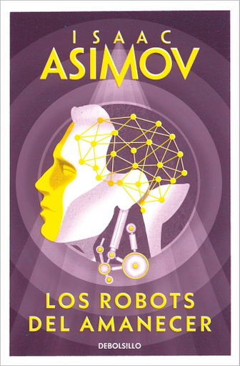 [9788497599559] LOS ROBOTS DEL AMANECER