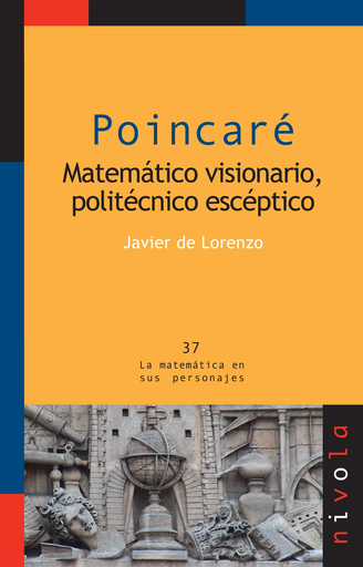[9788492493005] POINCARÉ: MATEMÁTICO, VISIONARIO, POLITÉCNICO ESCÉPTICO
