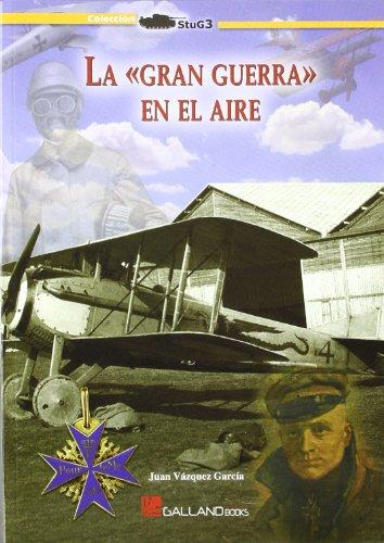 [9788415043508] LA GRAN GUERRA EN EL AIRE