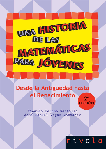 [9788492493364] UNA HISTORIA DE LAS MATEMÁTICAS PARA JÓVENES