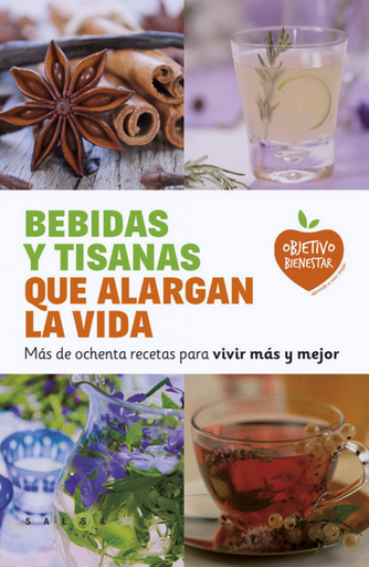 [9788415193470] BEBIDAS Y TISANAS QUE ALARGAN LA VIDA